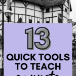 A black and white image of the Globe Theatre appears under text that reads: 13 Quick Tools for Teaching Sonnets in High School ELA