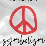 A red peace sign on a white background appears under text that reads: 30 Ways to Teach Symbolism in High School ELA