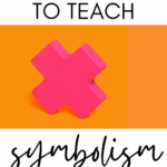 A pink X appears under text that reads: 30 Ways to Teach Symbolism in High School ELA