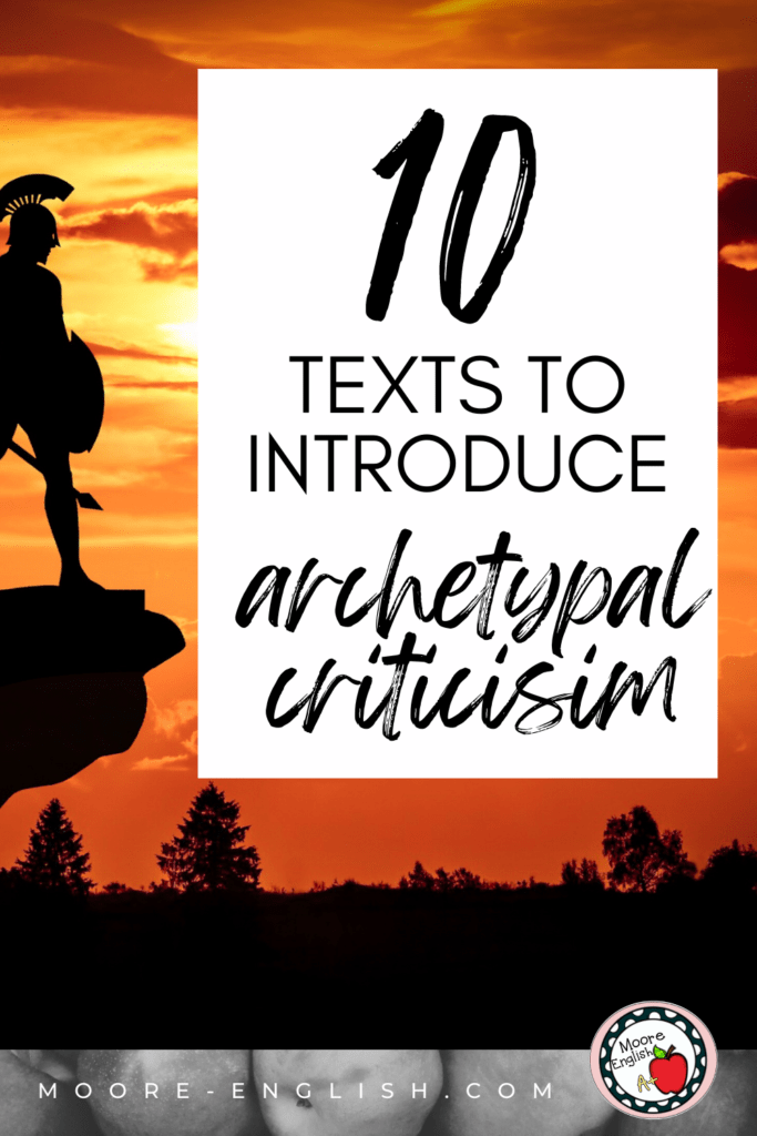 The silhouette of a Roman or Greek hero stands against the sunset beside text that reads: 10 Texts to Introduce Archetypal Criticism in High School ELA