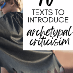 A child dressed as Batman appears under text that reads: 10 Texts to Introduce Archetypal Criticism in High School ELA