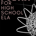 White wire art sculpture appears on a black background under text that reads: The Best Resources for Teaching Poetry in High School ELA