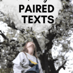 A young girl in overalls looks up at a magnolia tree. This image appears under text that reads: 8 Paired Texts for Teaching To Kill a Mockingbird