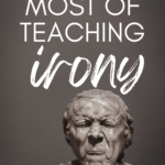 A statue with a funny expression appears under text that reads: How to Make the Most of Teaching Irony