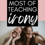Two women use their long hair as mustaches. This playful image appears under text that reads: How to Make the Most of Teaching Irony