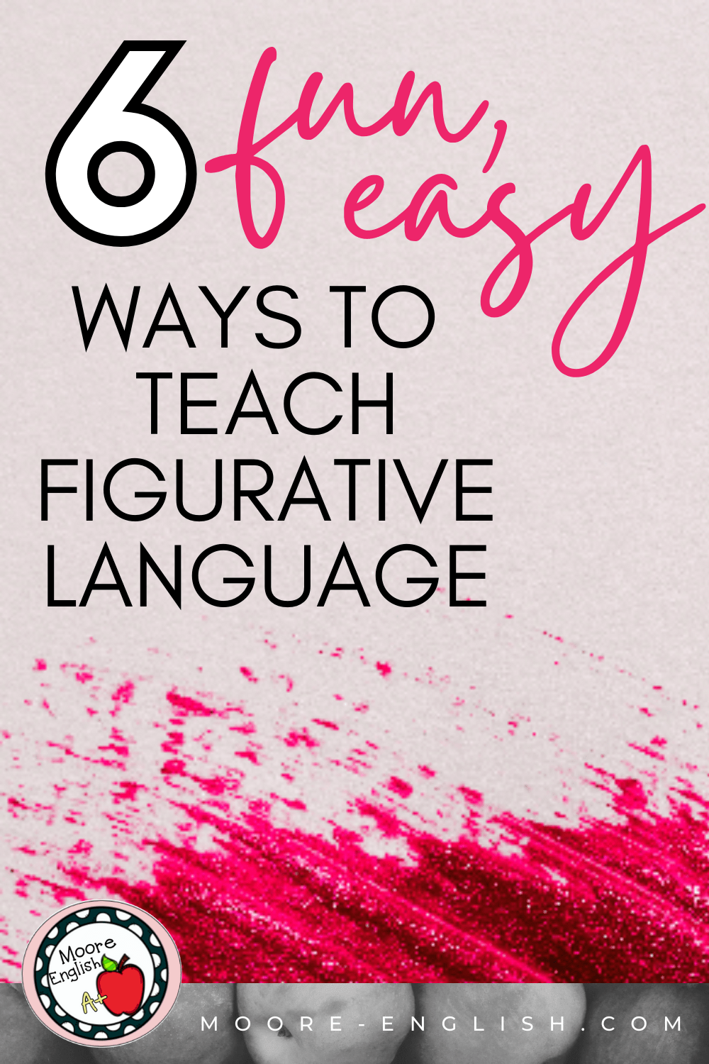 6 Fun, Easy Tools for Teaching Literary Devices / Moore English