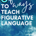 Splatter paint appears under text that reads: 6 Fun, Easy Tools for Teaching Figurative Language