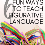 Confetti appears under text that reads: 6 Fun, Easy Tools for Teaching Figurative Language