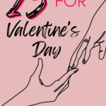 Two hands reach for one another on a pink background under text that reads: 25 Texts To Celebrate Love And Valentine's Day