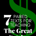 A green dollar sign appears under text that reads: 7 Paired Texts for Teaching The Great Gatsby