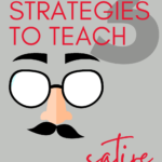 An outline of a Groucho Marx face appears beside text that reads: 3 Simple Strategies for Teaching Satire in High School ELA