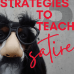 A dog wearing a Groucho Marx mask appears beside text that reads: 3 Simple Strategies for Teaching Satire in High School ELA