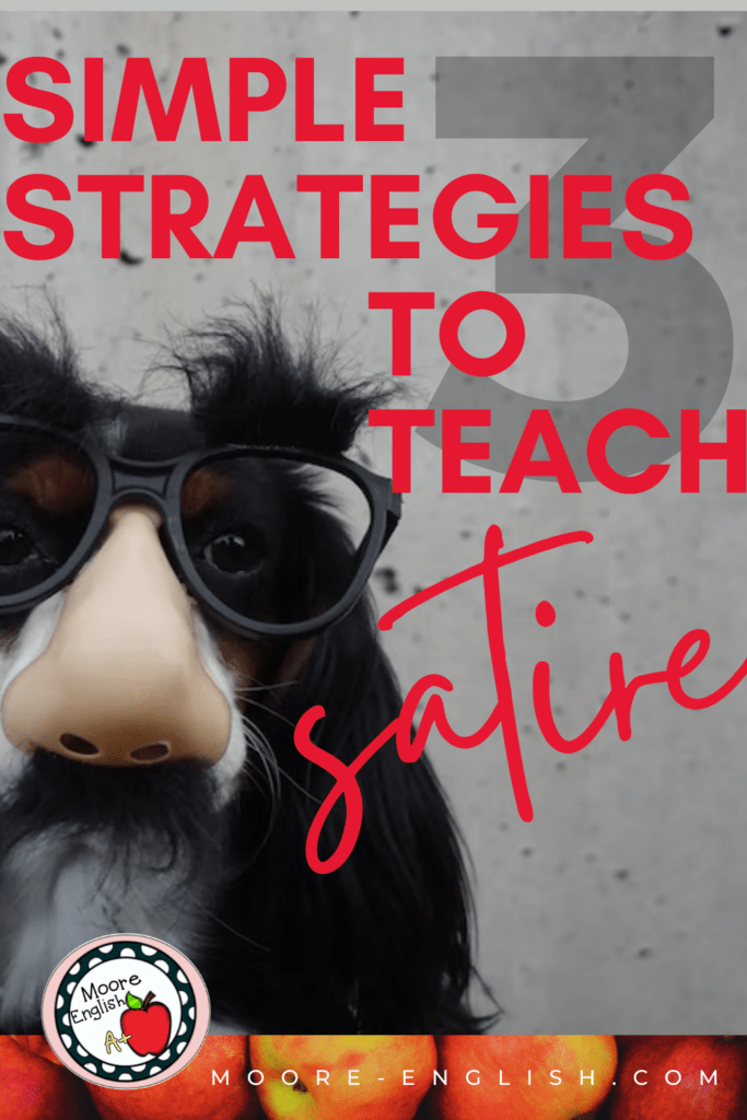 A dog wearing a Groucho Marx mask appears beside text that reads: 3 Simple Strategies for Teaching Satire in High School ELA