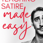 A man's photograph appears beside text that reads: 3 Simple Strategies for Teaching Satire in High School ELA