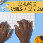 A woman uses an Apple keyboard under text that reads: 6 Technology Game Changers for Your Classroom