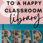 Bookshelves shaped like the work READ appear under text that reads: 8 Secrets to a Happy Classroom Library