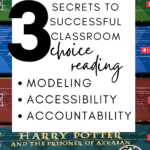 The Harry Potter books appear behind text that reads: 3 Secrets to Implementing Choice Reading in Your Classroom