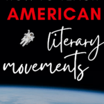 Astronaut hovers above the earth. This image appears under text that reads: Everything You Need To Teach American Literary Movements