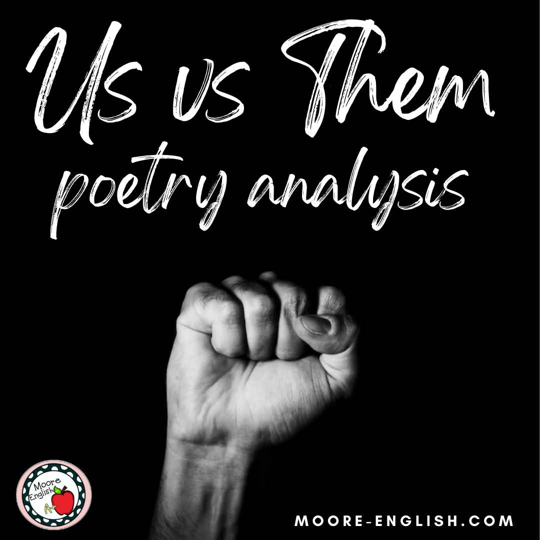 us-vs-them-poetry-analysis-lesson-plans-moore-english