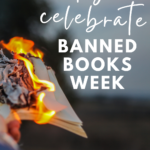 A person holding a burning book appears under text that reads 5 Ways to Celebrate Banned Books Week