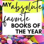 Confetti appears under text that reads: My Absolute Favorite Books of the Year