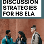 A photo of students chatting appears under text that reads: 4 Easy Discussion Strategies for HS ELA