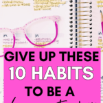 A planner and a pink pair of eyeglasses appear under text that reads: Give Up These 10 Habits to Be a Happier Teacher