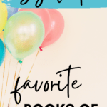 Party balloons appear under text that reads: My Absolute Favorite Books of the Year