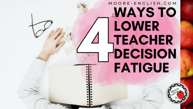 A person with their head on the desk appears under text that reads: 4 Ways to Easily Lower Decision Fatigue in the Classroom