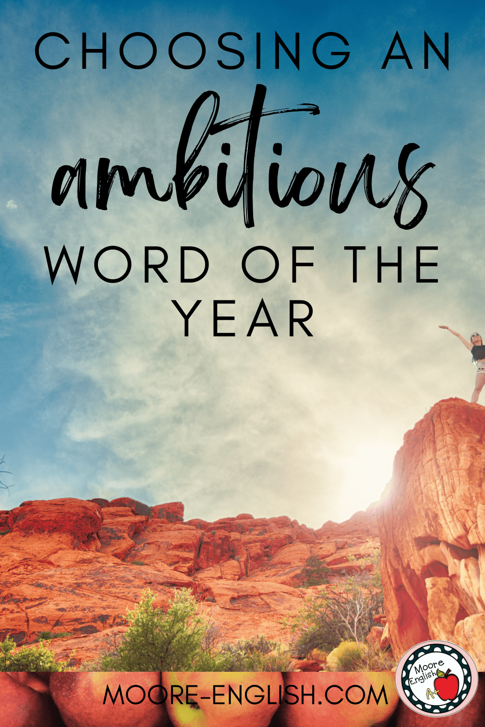 2 Reasons Ambition is My Word of the Year / Moore English