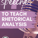 A microphone appears next to text that reads: 7 Powerful Speeches for Teaching Rhetorical Analysis in ELA
