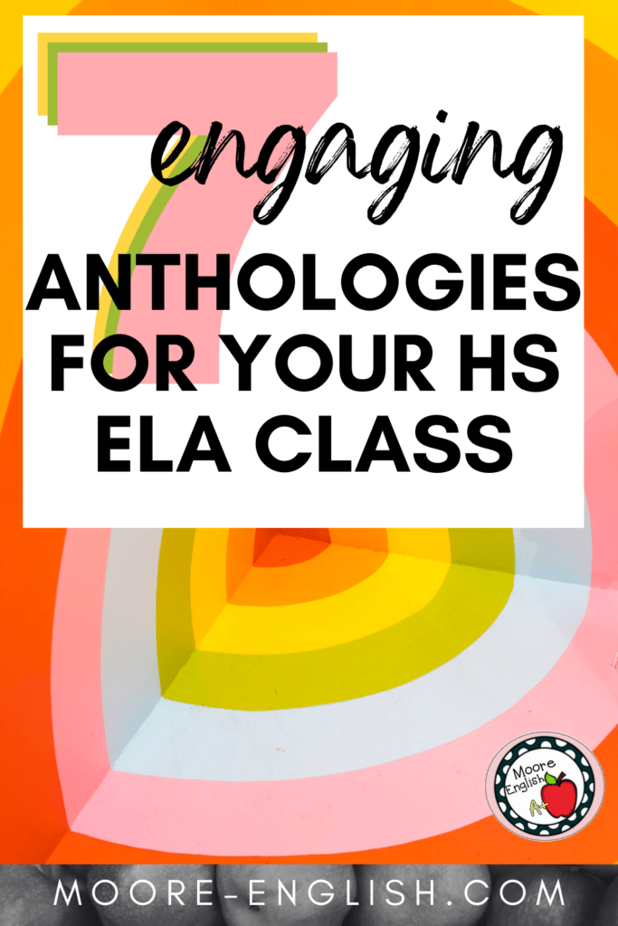 A rainbow background appears behind text that reads: 7 Engaging Anthologies for Your High School Classroom Library