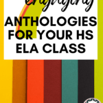 A rainbow background appears behind text that reads: 7 Engaging Anthologies for Your High School Classroom Library