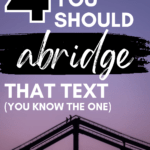 A large bridge spans a waterway and appears against a purple sunset. This appears under text that reads: Abridge a Text When You See These 4 Surefire Signs