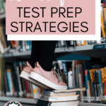 A woman in pink tennis shoes stands atop a stack of books trying to reach the top shelf in the library. This appears under text that reads: 5 Stress-Free Strategies to Prepare for Standardized Testing