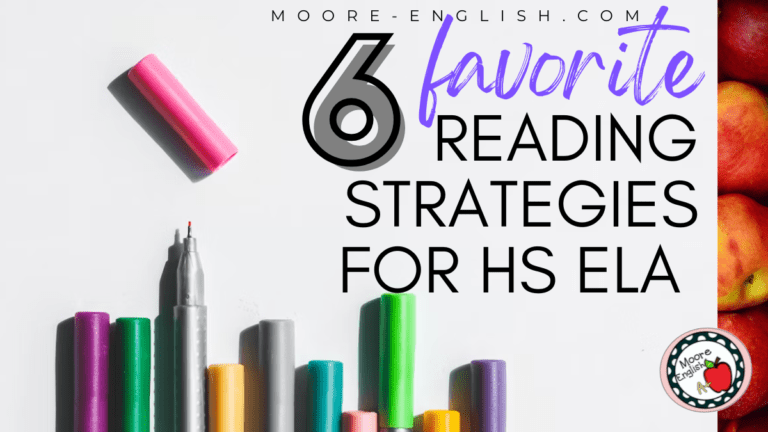 A desk flat lay appears under text that reads: 6 Favorite Reading Strategies I Love for High School ELA