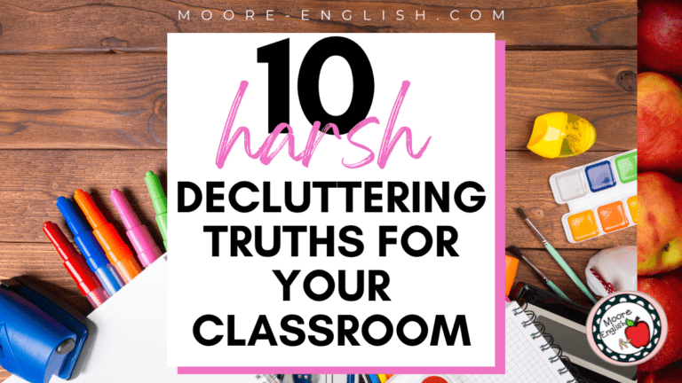 A messy desk flatlay appears under text that reads: 10 Harsh Decluttering Truths Your Classroom Needs