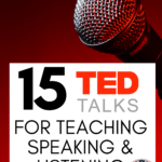 An image of microphones appears under text that reads: 15 TED Talks for Teaching Speaking and Listening Skills