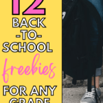 A person holding a back backpack appears under text that reads: 12 Fun, Effortless Back-to-School Freebies for Any Age