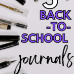 Ink pens are scattered around a flatlay. The text reads: 5 back-to-school journals