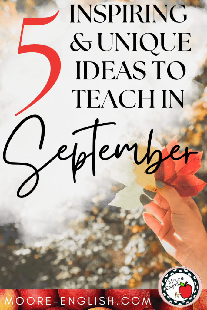 A woman holding autumnal leaves appears under text that reads: Teacher in September: 5 Inspiring and Unique Ideas