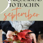 A woman holding autumnal leaves appears under text that reads: Teacher in September: 5 Inspiring and Unique Ideas