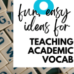 Scrabble-style letters appear under text that reads: Make Academic Vocabulary Fun with These 8 Effortless Ideas