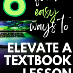 A partially opened but lit up laptop appears under text that reads: Jazz Up a Boring Textbook Lesson with These 6 Easy Ideas