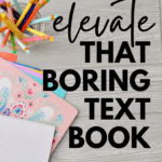 Colorful folders and pencils appear under text that reads: Jazz Up a Boring Textbook Lesson with These 6 Easy Ideas