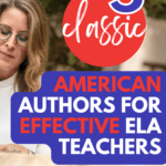 A blonde woman in a white sweater holds a black ink pen and writes. An open Macbook sits in front of her. This image appears under text that reads: 5 Classic American Authors for Effective ELA Teachers