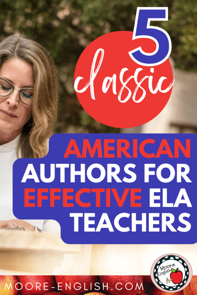 A blonde woman in a white sweater holds a black ink pen and writes. An open Macbook sits in front of her. This image appears under text that reads: 5 Classic American Authors for Effective ELA Teachers