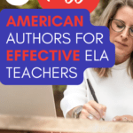 A blonde woman in a white sweater holds a black ink pen and writes. An open Macbook sits in front of her. This image appears under text that reads: 5 Classic American Authors for Effective ELA Teachers