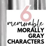 Light filters through gray lace curtains. This image appears under text that reads: A full moon rises behind tall trees. This image appears under text that reads: 6 Morally-Gray Characters to Challenge Your Students