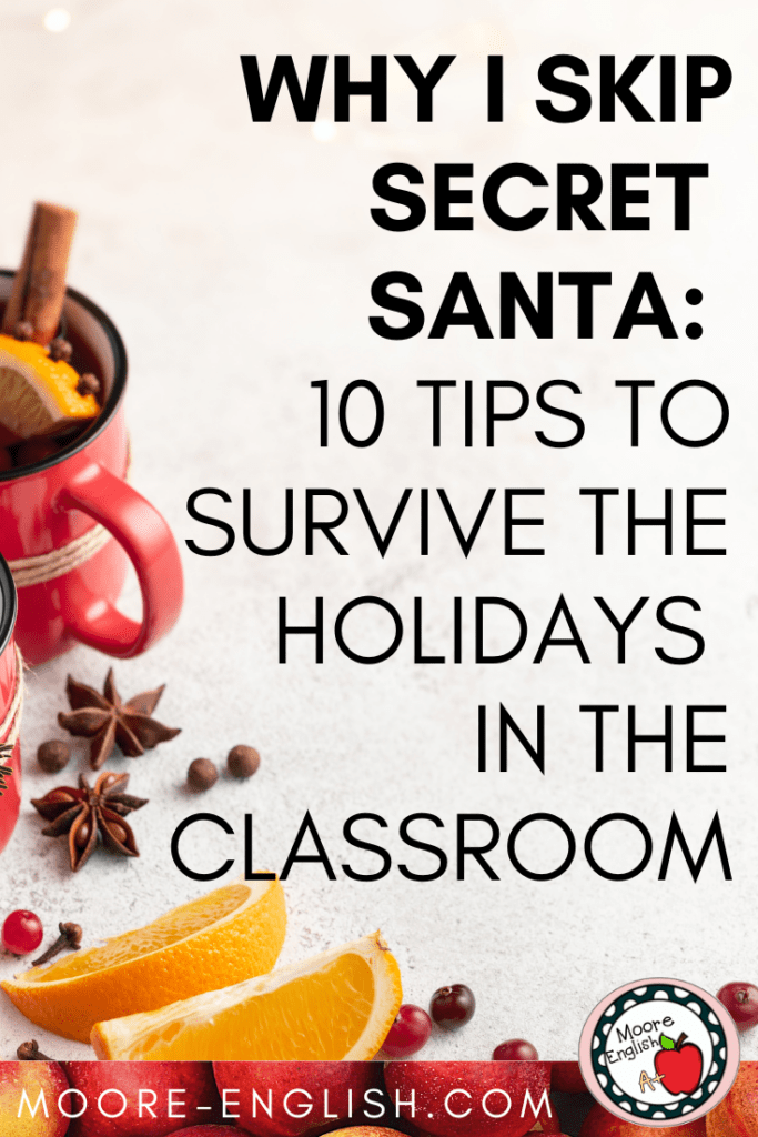 Christmas cider appears under text that reads: Why I Skip Secret Santa: 10 Tips for Holidays at School